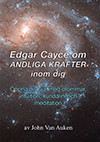 Edgar Cayce om Andliga Krafter
