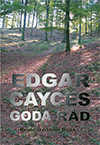 Edgar Cayces Goda Råd